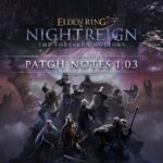 Elden Ring Nightreign Reveals Patch Notes for December 2025 Update